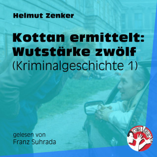 Kottan ermittelt, Helmut Zenker: Kottan ermittelt: Wutstärke zwölf