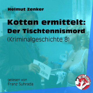 Kottan ermittelt, Helmut Zenker: Kottan ermittelt: Der Tischtennismord