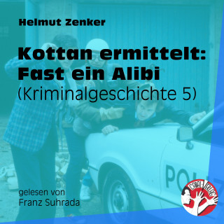 Kottan ermittelt, Helmut Zenker: Kottan ermittelt: Fast ein Alibi