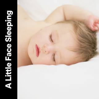 Active Baby Music Workshop, Baby Nap Time, Baby Music Center: A Little Face Sleeping