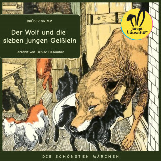 Brüder Grimm: Der Wolf und die sieben jungen Geißlein