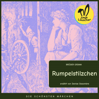 Brüder Grimm: Rumpelstilzchen