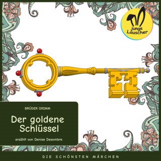 Brüder Grimm: Der goldene Schlüssel
