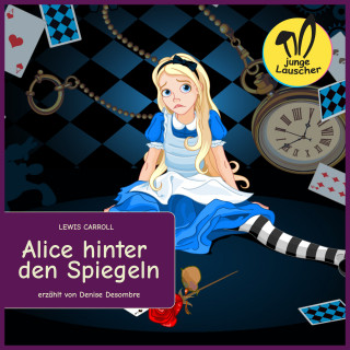 Lewis Carroll: Alice hinter den Spiegeln