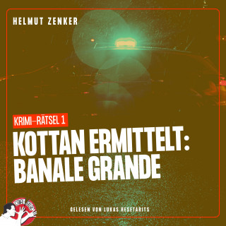 Kottan ermittelt, Helmut Zenker: Kottan ermittelt: Banale Grande