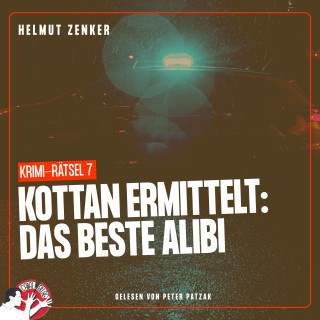 Kottan ermittelt, Helmut Zenker: Kottan ermittelt: Das beste Alibi