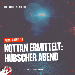 Kottan ermittelt, Helmut Zenker: Kottan ermittelt: Hübscher Abend