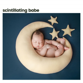 Twinkle Twinkle Little Star, Relaxing Baby Sleeping Songs, Musique pour Bébé: Scintillating Babe