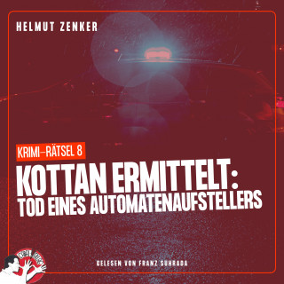 Kottan ermittelt, Helmut Zenker: Kottan ermittelt: Tod eines Automatenaufstellers