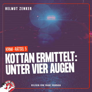 Kottan ermittelt, Helmut Zenker: Kottan ermittelt: Unter vier Augen