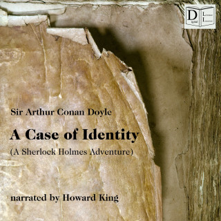 Sherlock Holmes, Sir Arthur Conan Doyle: A Case of Identity