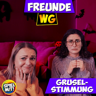 Freunde WG, Spiel mit mir: Gruselstimmung in der Freunde WG