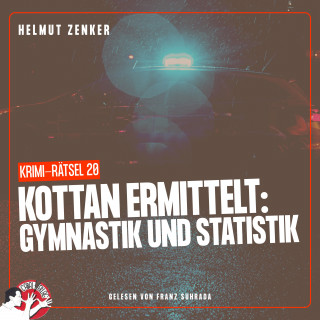 Kottan ermittelt, Helmut Zenker: Kottan ermittelt: Gymnastik und Statistik