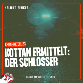 Kottan ermittelt, Helmut Zenker: Kottan ermittelt: Der Schlosser