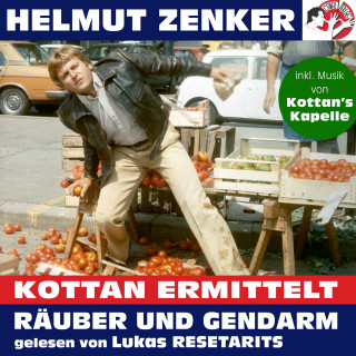 Kottan ermittelt, Helmut Zenker: Kottan ermittelt: Räuber und Gendarm
