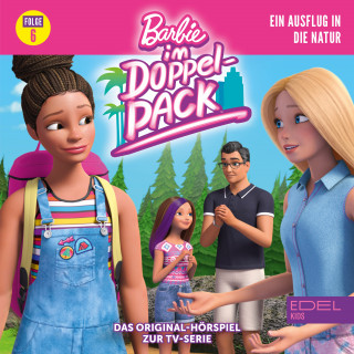 Barbie: Folge 6: Ein Ausflug in die Natur (Das Original-Hörspiel zur TV-Serie)