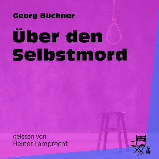 Georg Büchner: Über den Selbstmord