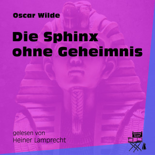 Oscar Wilde: Die Sphinx ohne Geheimnis