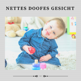 Baby Geräusche, Kinderreime und Wiegenlieder für Kinder, Baby Schlafmusik Akademie: Nettes Doofes Gesicht