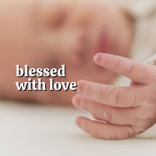 Nursery Ambience, Lullaby Orchestra, Lulaby: Blessed with Love
