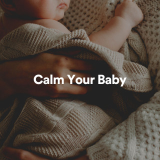 Some Baby Music, Musique pour Bébé: Calm Your Baby