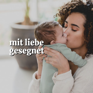 Kinderchor Canzonetta Berlin, Baby Geräusche, Kinderlieder und Kindermusik, Bedtime Baby: Mit Liebe Gesegnet