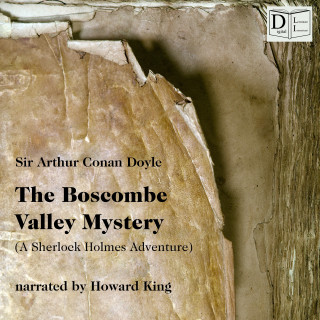Sherlock Holmes, Sir Arthur Conan Doyle: The Boscombe Valley Mystery
