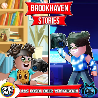 Brookhaven Stories, Spiel mit mir: Das Leben einer YouTuberin