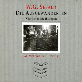 W.G. Sebald: Die Ausgewanderten - W. G. Sebald