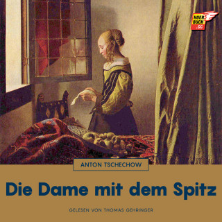 Anton Tschechow: Die Dame mit dem Spitz