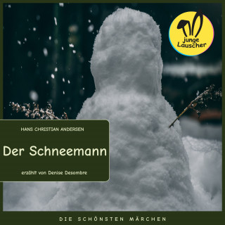 Hans Christian Andersen: Der Schneemann