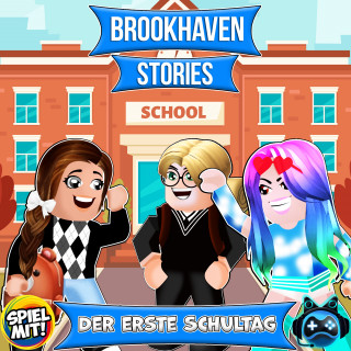 Brookhaven Stories, Spiel mit mir: Der erste Schultag