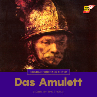 Conrad Ferdinand Meyer: Das Amulett