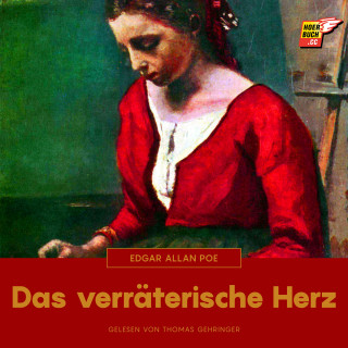 Edgar Allan Poe: Das verräterische Herz