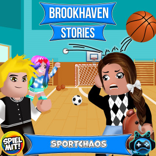 Brookhaven Stories, Spiel mit mir: Sportchaos