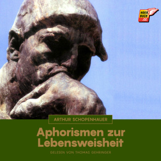 Arthur Schopenhauer: Aphorismen zur Lebensweisheit