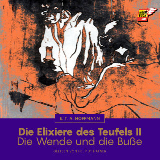 E. T. A. Hoffmann: Die Elixiere des Teufels II