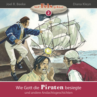 Diana Kleyn: Wie Gott die Piraten besiegte und andere Andachtsgeschichten