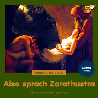 Friedrich Nietzsche: Also sprach Zarathustra