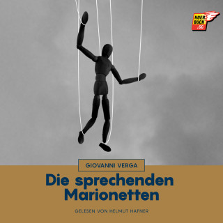 Giovanni Verga: Die sprechenden Marionetten