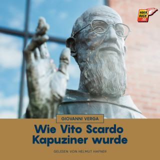 Giovanni Verga: Wie Vito Scardo Kapuziner wurde