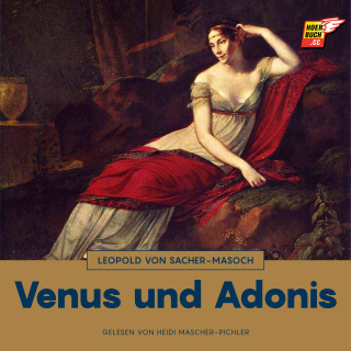 Leopold von Sacher-Masoch: Venus und Adonis