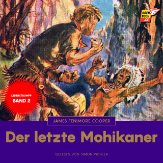 James Fenimore Cooper: Der letzte Mohikaner