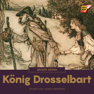 Brüder Grimm: König Drosselbart
