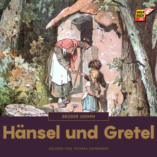 Brüder Grimm: Hänsel und Gretel