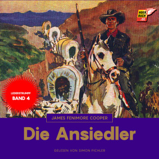 James Fenimore Cooper: Die Ansiedler