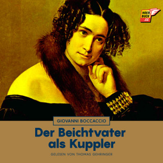 Giovanni Boccaccio: Der Beichtvater als Kuppler