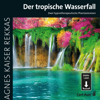 Agnes Kaiser Rekkas: Der tropische Wasserfall