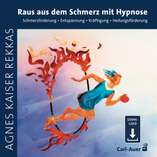 Agnes Kaiser Rekkas: Raus aus dem Schmerz mit Hypnose