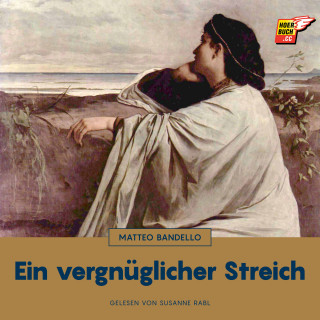 Matteo Bandello: Ein vergnüglicher Streich